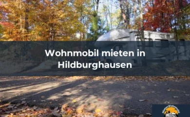 Wohnmobil mieten in Gera 19 Wohnmobil mieten in Hildburghausen