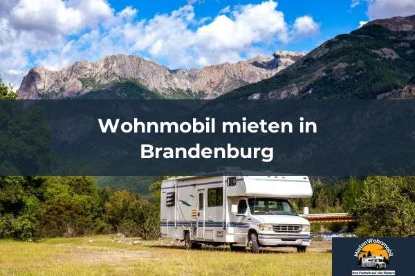Wohnmobil mieten in Brandenburg